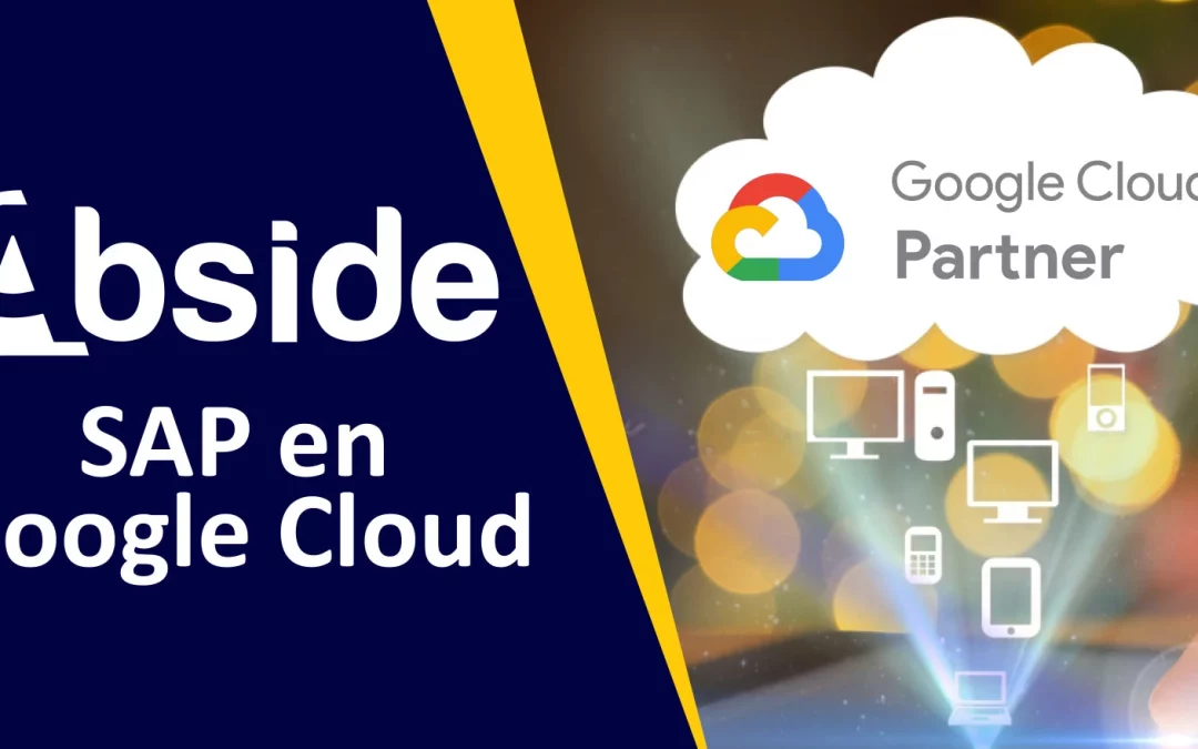 Abside: tu socio en Google Cloud Platform. Descubre todo sobre esta alianza